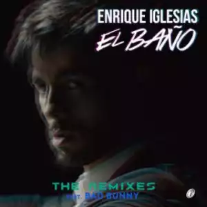 Enrique Iglesias - El Baño (Remix) Feat. Bad Bunny & Natti Natasha